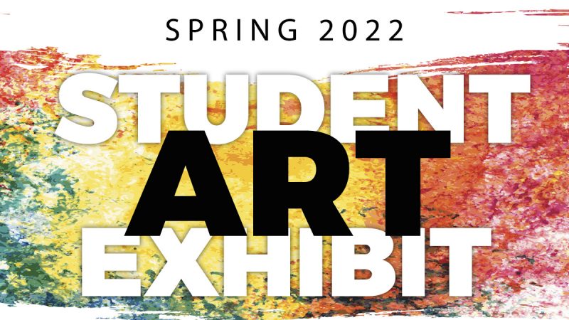 Student Art Exhibit