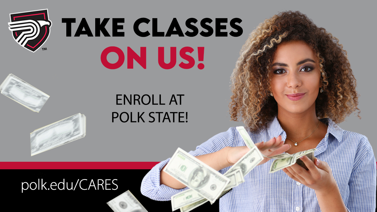 Take classes at Polk State with federal relief funds Polk State College
